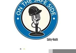 On the Safe Side Podcast Episode 74 with Jason O. Harris, Safety+Health magazine